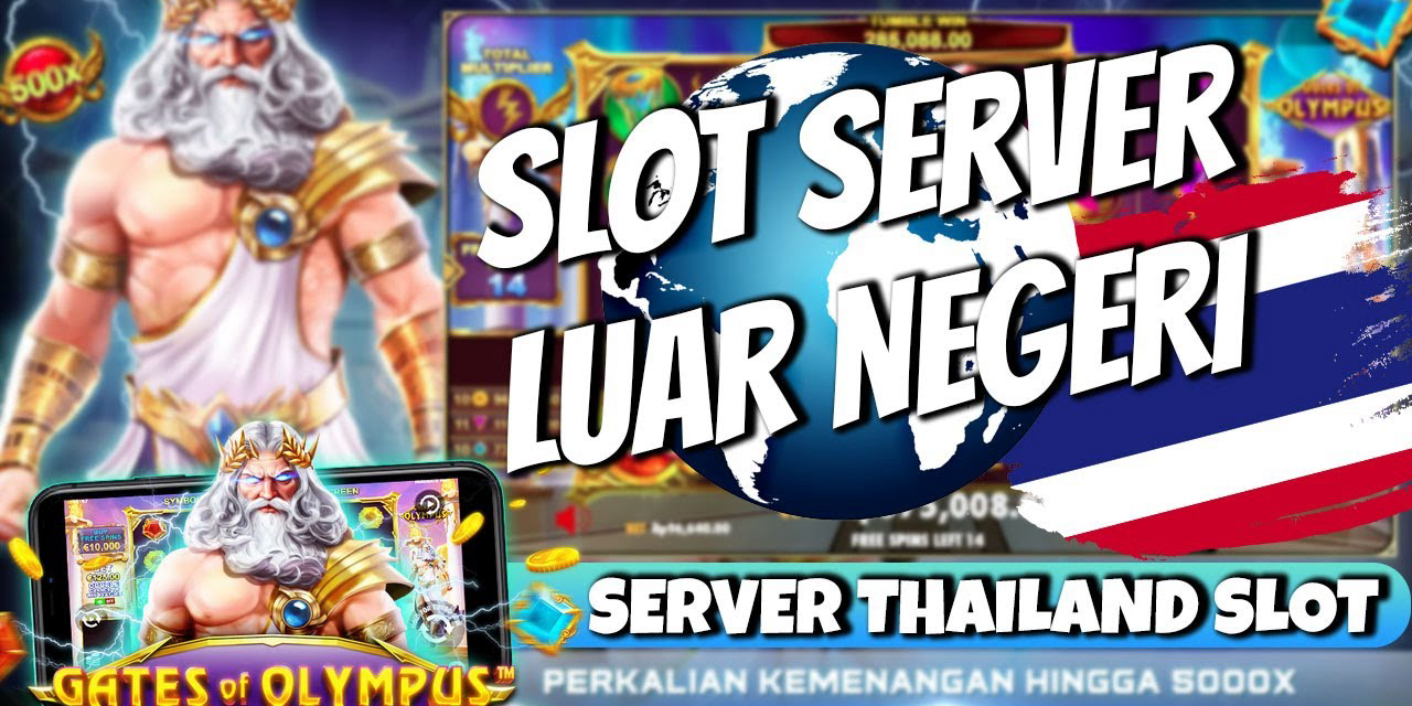 Slot Server Thailand Dan Teknik Mainkan Game Slot Thailand